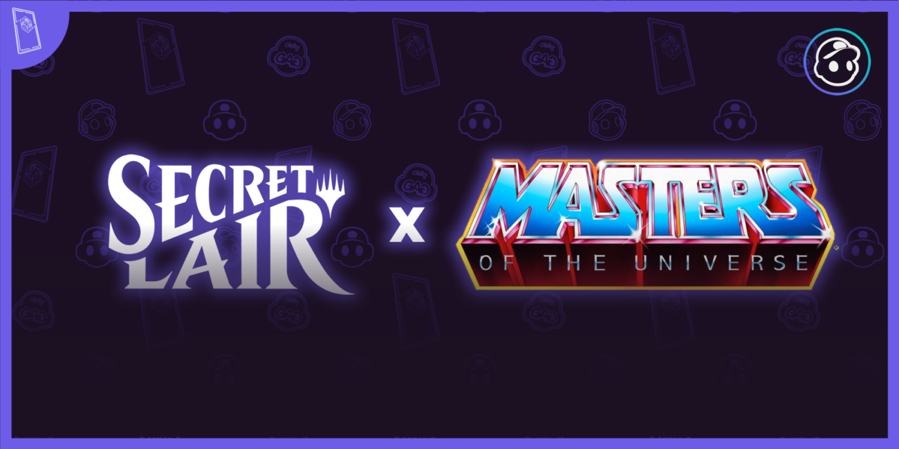 Secret Lair Masters of the Universe